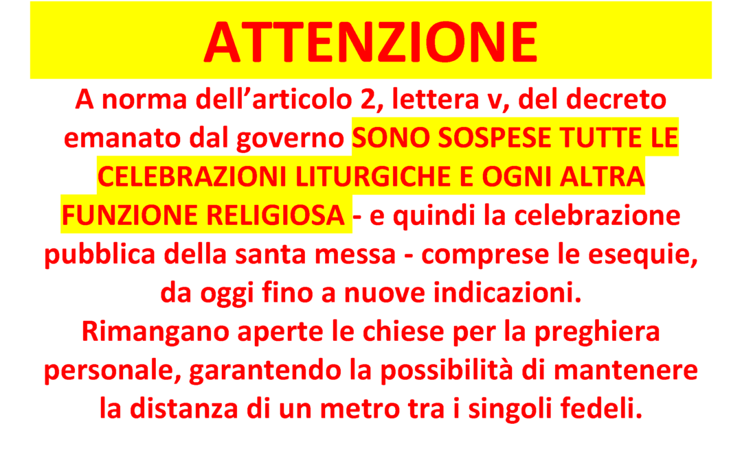 SOSPENSIONE CELEBRAZIONI LITURGICHE